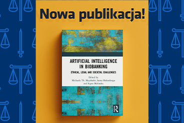 Nowa publikacja dr Doroty Krekory-Zając o odpowiedzialności prawnej biobanków stosujących AI