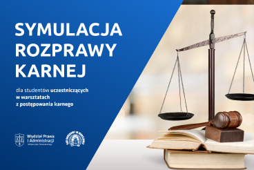 Symulacja rozprawy w ramach warsztatów z postępowania karnego